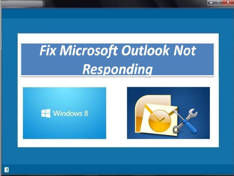 Microsoft Outlook Not Responding Your Easy Fixes