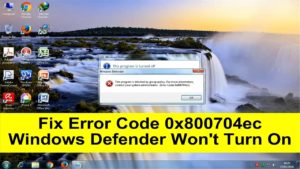 Windows Defender Error Code 0X800704EC