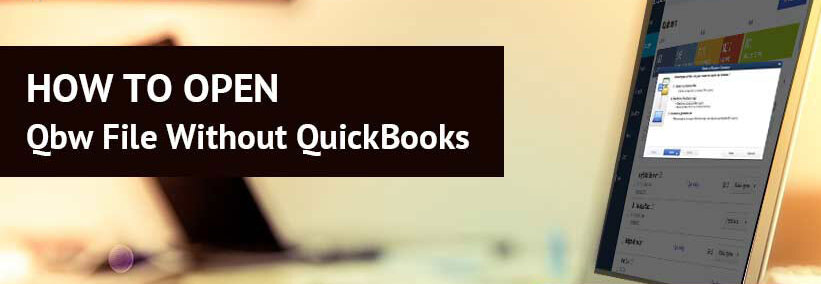 Open a Qbw File Without Quickbooks