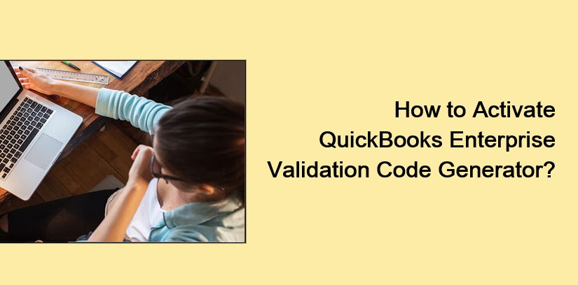 Best Ways to Activate Quickbooks Validation Code Generator